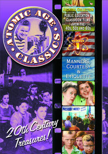 Atomic Age Classics: Volume 1: Manners, Courtesy & Etiquette