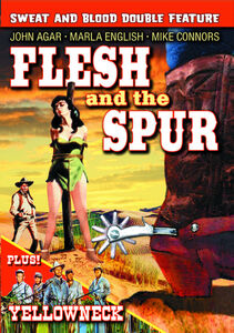 Flesh and the Spur /  Yellowneck , John Agar