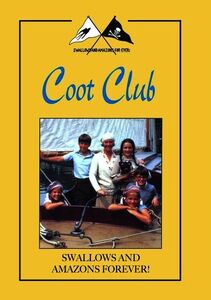 Swallows and Amazons Forever!: Coot Club , Patrick Troughton