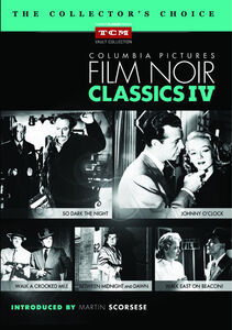 Columbia Pictures Film Noir Classics IV