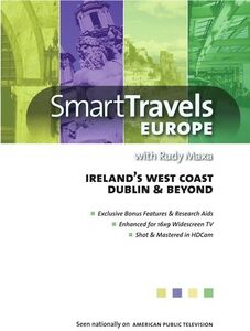 Smart Travels Europe With Rudy Maxa: Ireland's West Coast  /  Dublin AndBeyond