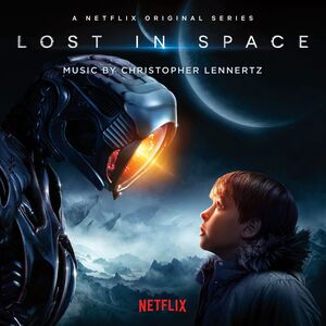 Lost in Space (A Netflix Original Series) (Original Soundtrack)