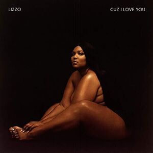 Cuz I Love You , Lizzo
