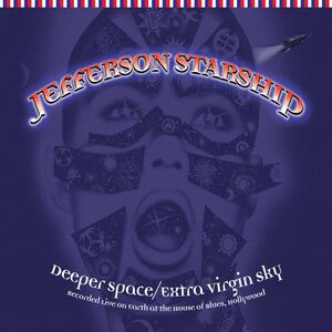Deeper Space / Extra Virgin Sky , Jefferson Starship