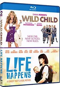 Wild Child & Life Happens: Double Feature