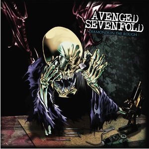Diamonds In The Rough , Avenged Sevenfold