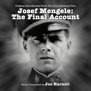 Josef Mengele: The Final Account (Original Soundtrack From the Documentary Film)