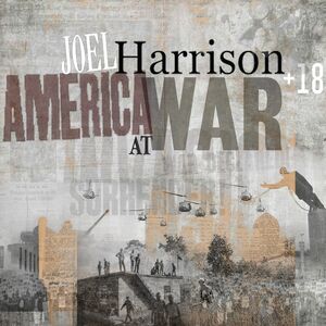 America At War , Joel Harrison