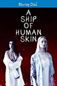 A Ship of Human Skin