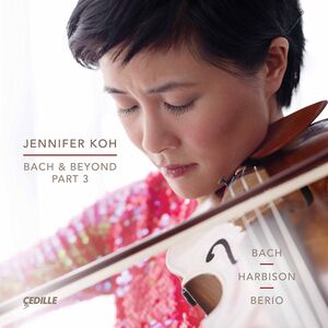 Bach & Beyond Part 3 , Jennifer Koh