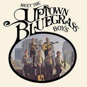 Meet The Uptown Bluegrass Boys