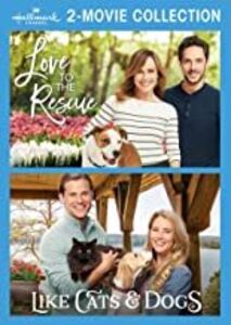 Love to the Rescue /  Like Cats and Dogs (Hallmark 2-Movie Collection)