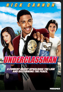 Underclassman , Nick Cannon