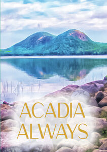 Acadia Always