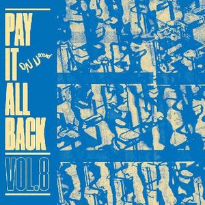 Pay It All Back 8 (Various Artists) , Various Artists