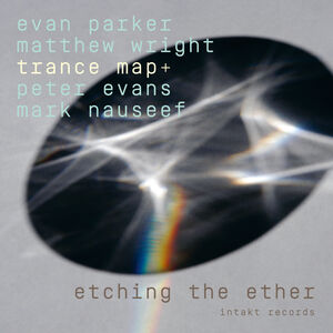 Etching the Ether , Trance Map+