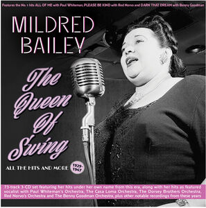 The Queen Of Swing: All The Hits And More 1929-47 , Mildred Bailey