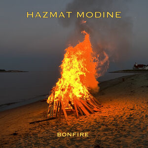 Bonfire , Hazmat Modine