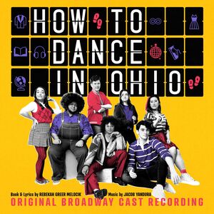 How To Dance In Ohio (Original Broadway Cast Recording)