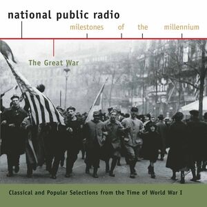 Great War: Classical & Popular Selections WWI / Va