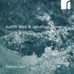 Weir & Dove: Organ Works , Thomas Corns