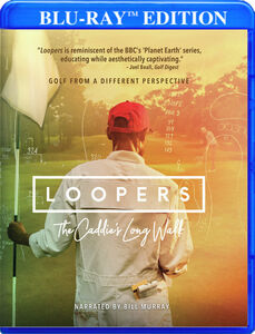 Loopers: The Caddie's Long Walk , Bill Murray