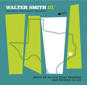 Three Of Us Are From Houston And Reuben Is Not , Walter Smith III