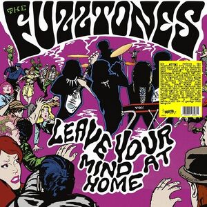 Leave Your Mind At Home , The Fuzztones