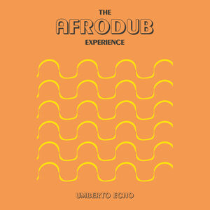 The Afrodub Experience , Umberto Echo