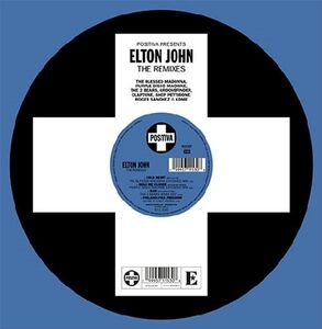 Positiva Presents: Elton John - The Remixes , Elton John
