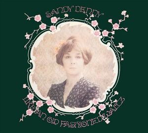 Old Fashioned Waltz [Import] , Sandy Denny