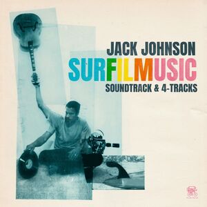 SURFILMUSIC (Soundtrack & 4-Tracks) , Jack Johnson