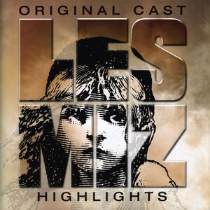 Les Miz Highlights , Les Miserables