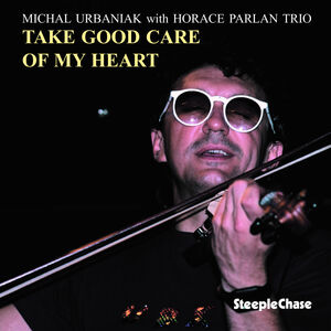 Take Good Care of My Heart , Michal Urbaniak