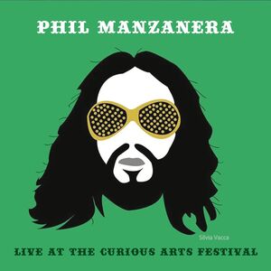 Live At The Curious Arts Festival , Phil Manzanera