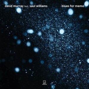Blues For Memo , David Murray