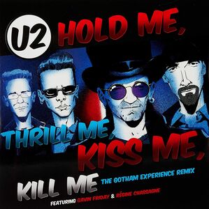 Hold Me Thrill Me Kiss Me Kill Me , U2