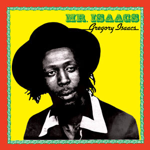 Mr. Isaacs , Gregory Isaacs
