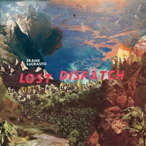 Lost Dispatch , Frank LoCrasto