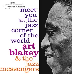 Meet You At The Jazz Corner Of The World, Vol. 1 , Art Blakey & Jazz Messengers
