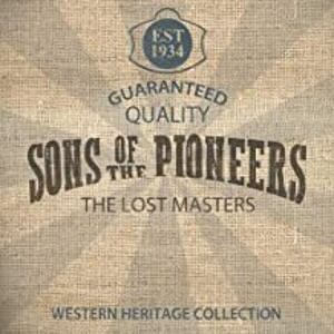 The Lost Masters , The Sons of the Pioneers