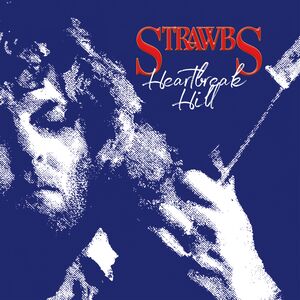 Heartbreak Hill: Remastered & Expanded Edition [Import] , The Strawbs