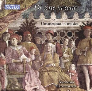 Di Corte in Corte , Anonima Frottolisti