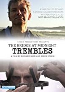 The Bridge At Midnight Trembles