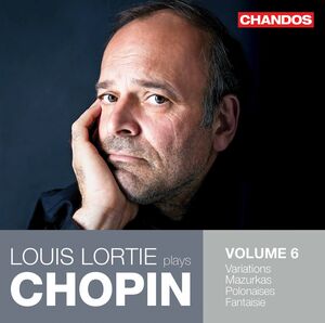 Louis Lortie Plays Chopin 6 , Louis Lortie