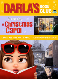Darla's Book Club: Discussing A Christmas Carol