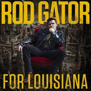 For Louisiana , Rod Gator
