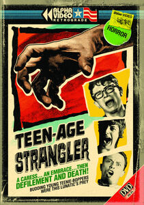 Teenage Strangler (Alpha Video Retrograde)