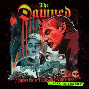 A Night Of A Thousand Vampires (2CD + Blu-Ray) , The Damned