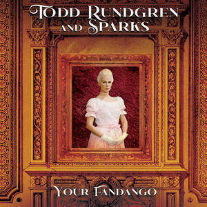 Your Fandango , Todd Rundgren